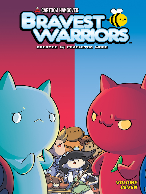 Title details for Bravest Warriors (2012), Volume 7 by Pendleton Ward - Wait list
